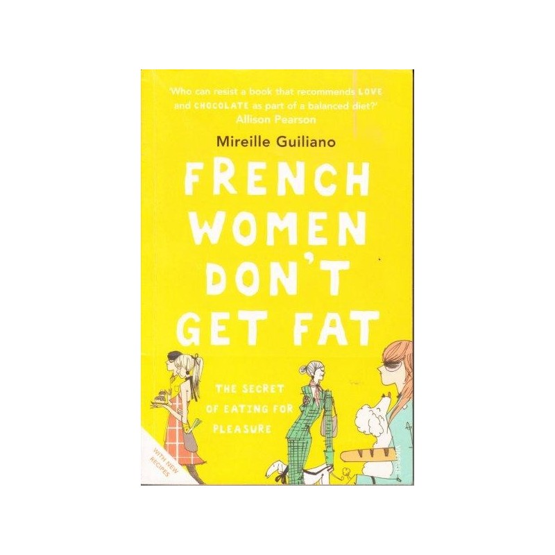 French Women Don't Get Fat
