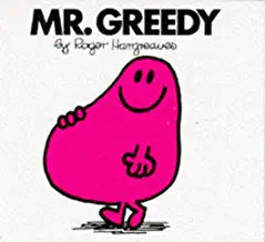 Mr Greedy
