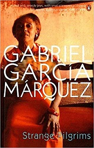 Strange pilgrims by Gabriel Garcia Marquez