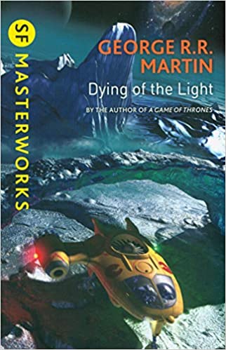 Dying Of The Light (S.F. Masterworks)