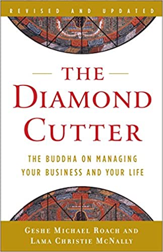 The diamond cutter (rare books) by Lama Christie McNally Geshe Michael Roach