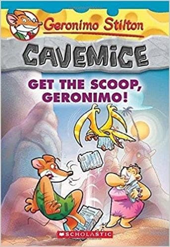 Cavemice: Get the Scoop, Geronimo! by Geronimo Stilton