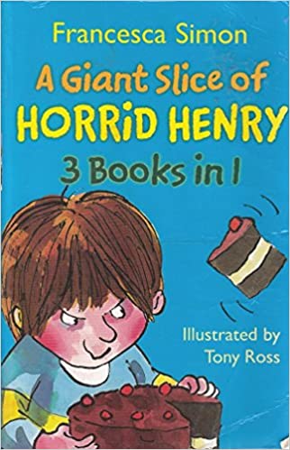 Giant slice of horrid henry (horrid henry 3-in-1)