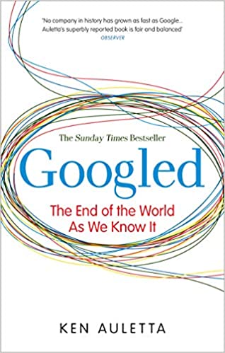 Googled: The End of the World as We Know It (RARE BOOKS)