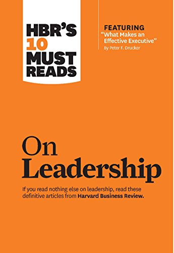 HBR's 10 Must Reads on Leadership by Peter F. Drucker
