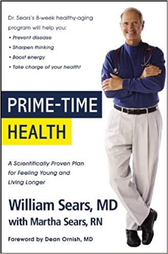 Prime-Time Health: A Scientifically Proven Plan for Feeling Young and Living Longer (RARE BOOKS)