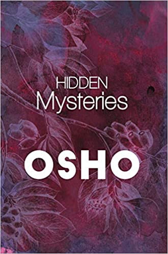 Hidden Mysteries by Osho