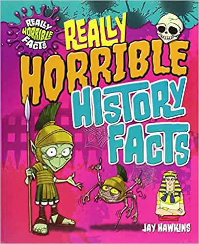 Really Horrible History Facts