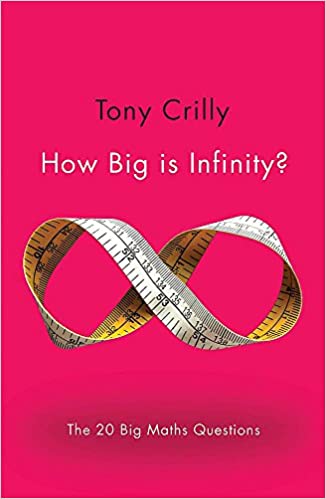 How Big is Infinity?: The 20 Big Maths Questions