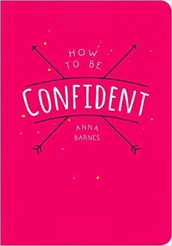How to be Confident