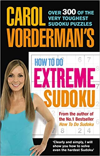 Carol Vorderman's How to Do Extreme Sudoku (RARE BOOKS)