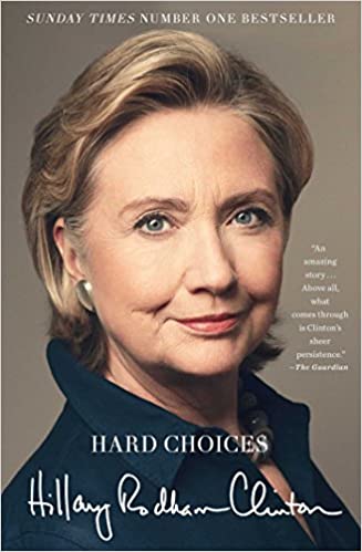 Hard Choices: A Memoir (rare books) by Hillary Rodham Clinton