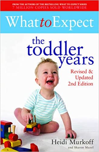 What to expect: the toddler years 2nd edition