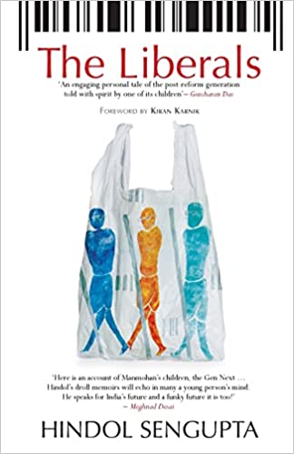 The Liberals by Hindol Sengupta