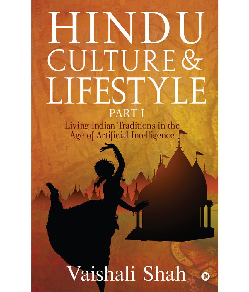 Hindu Culture and Lifestyle - Part I