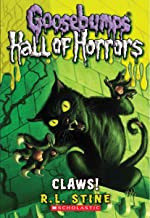 Horl Hall of Horrors Claws: 1 (Goosebumps - 1)