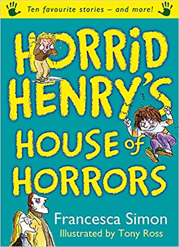 Horrid henry's house of horrors