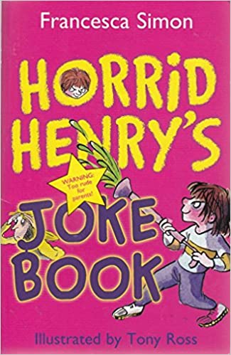 Horrid Henry's Joke Book by FRANCESCA SIMON