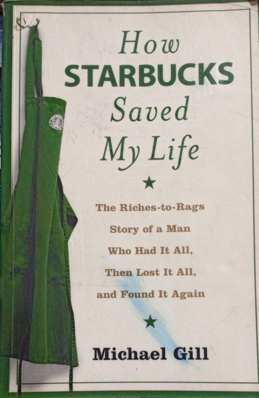 How Starbucks Saved My Life (rare books) by Michael Gates Gill