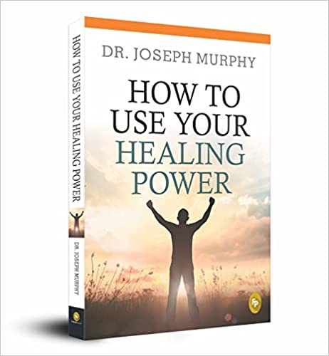 How To Use Your Healing Power