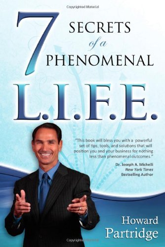7 Secrets to a Phenomenal L.I.F.E.