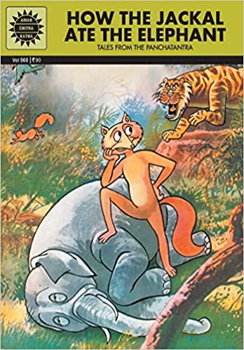 How the Jackal Ate the Elephant (Amar Chitra Katha) by Kamala Chandrakant
