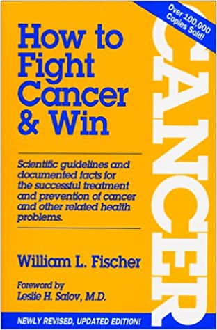 How to Fight Cancer & Win (RARE BOOKS)