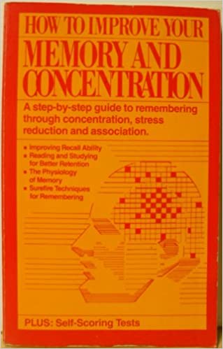 How to Improve Your Memory and Concentration (RARE BOOKS)