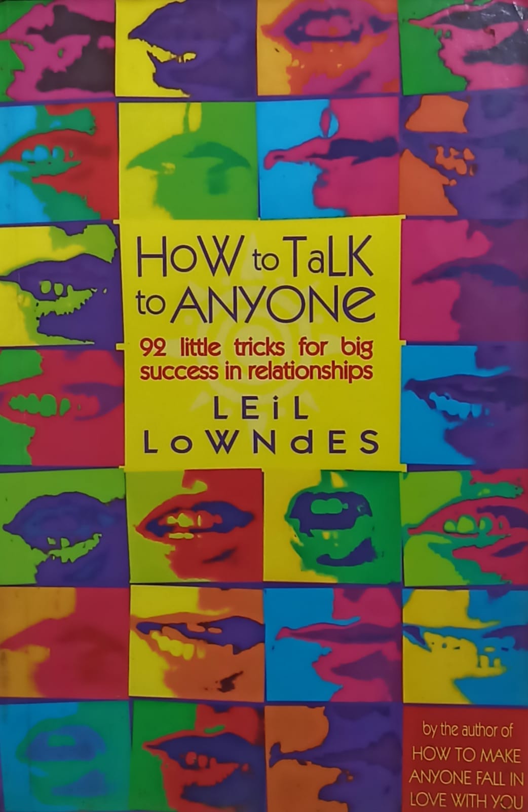 How to Talk to Anyone: 92 Little Tricks for Big Success in Relationships