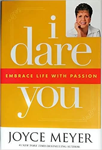 I Dare You: Embrace Life with Passion Hardcover