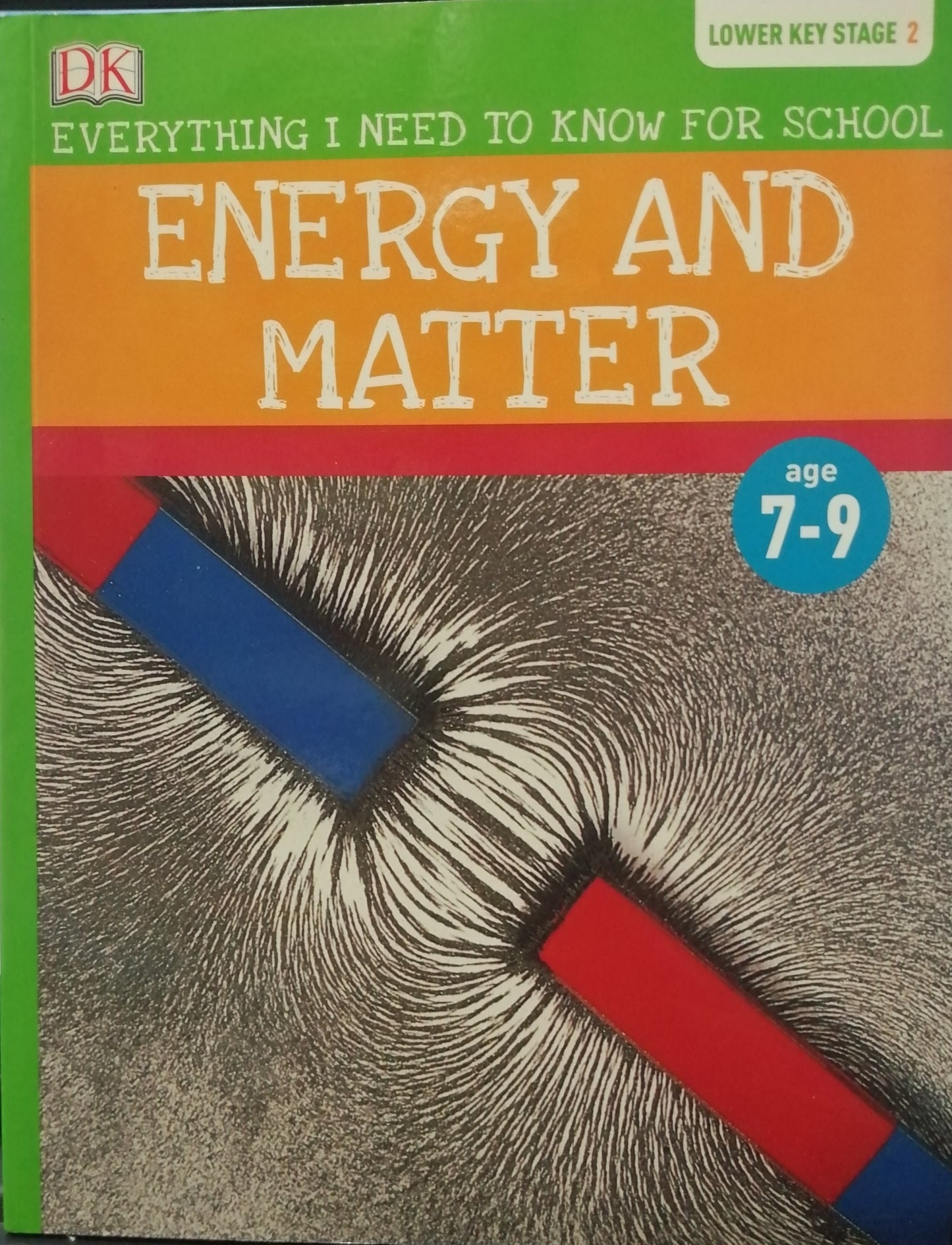 DK Lower Key Stage 2: Energy And Matter- Age 7-8