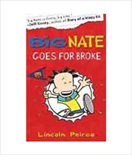 Big nate goes for broke: book 4