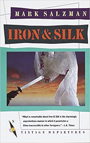 Iron and Silk: 0000 (Vintage Departures) (RARE BOOKS)