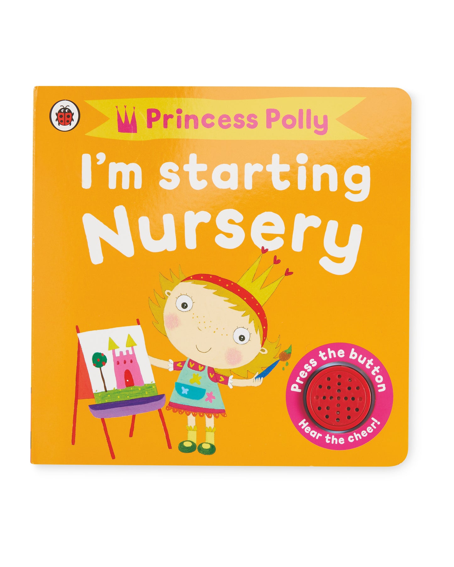 Princess Polly I'm Starting Nursery (Sound Book) Board Book