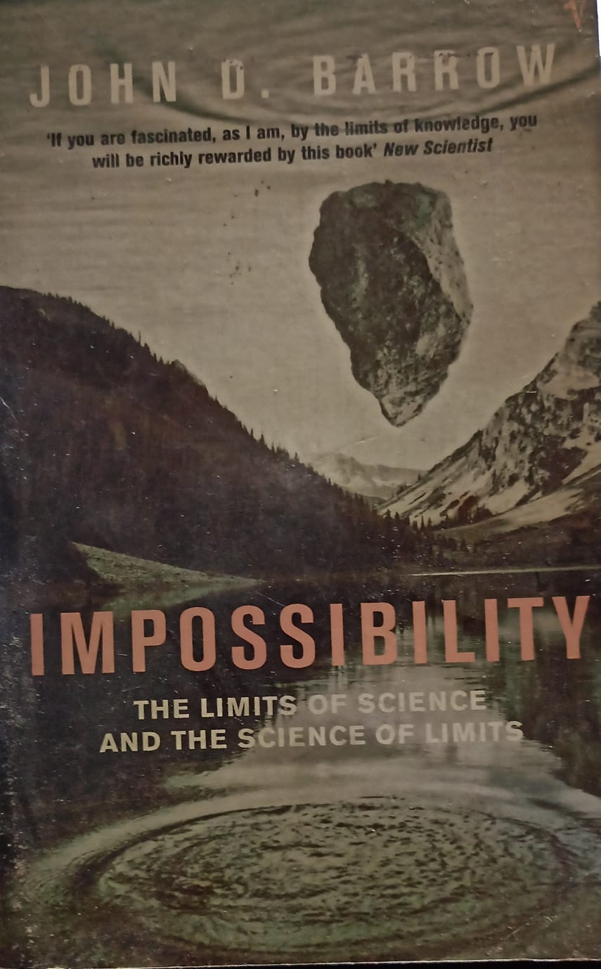 Impossibility: The Limits of Science and the Science of Limits