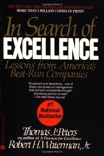 In Search Of Excellence: Lessons from America's Best-Run Companies