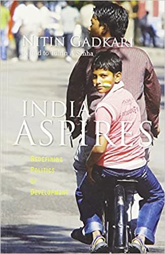India aspires by Nitin Gadkari