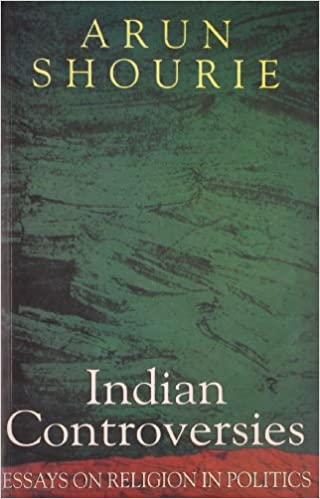Indian Controversies: Essays on Religion in Politics
