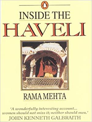 Inside The Haveli by Rama Mehta