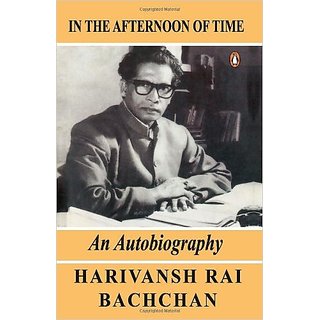 In the Afternoon of Time: An Autobiography