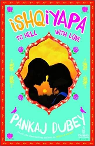 Ishqiyapa: To Hell with Love