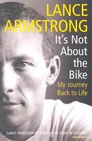 It's not about the bike - my journey back to life by Lance Armstrong