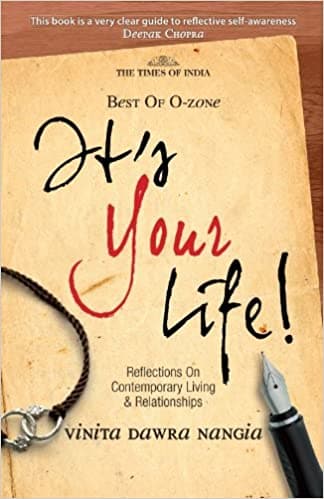 It's your life by Vinita Dawra Nangia
