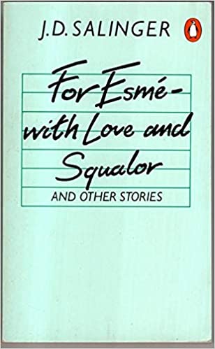 For Esme-with Love And Squalor