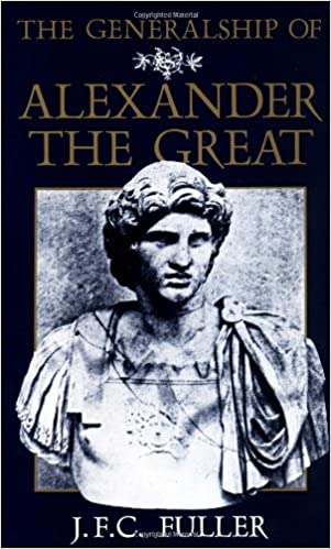 The Generalship Of Alexander The Great