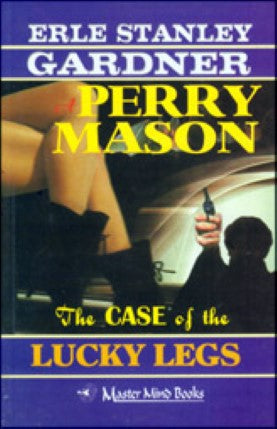 The Case Of The Lucky Legs by Erle Stanley Gardner