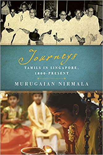 Journeys: Tamils in Singapore (RARE BOOKS)