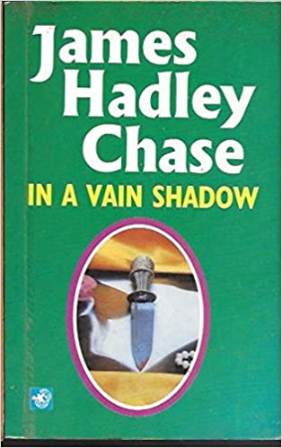 In A Vain Shadow