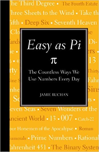 Easy as Pi: The Countless Ways We Use Numbers Every Day Hardcover (RARE BOOKS)
