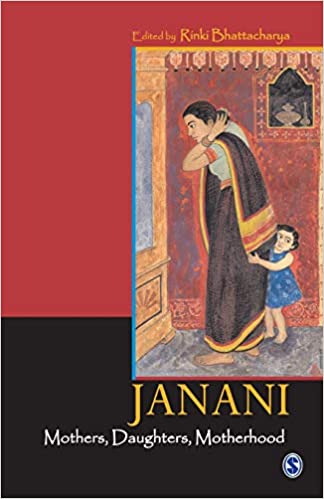 Janani - Mothers, Daughters, Motherhood (RARE BOOKS)
